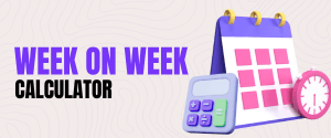 Week on Week Calculator